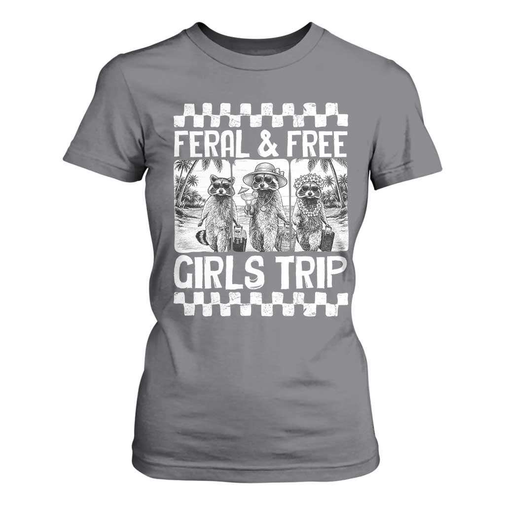 Funny Raccoon Girls Trip Travel T Shirt For Women Feral And Free TS12 Charcoal Print Your Wear
