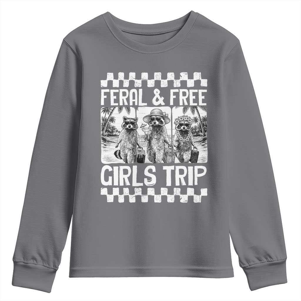 Funny Raccoon Girls Trip Travel Youth Sweatshirt Feral And Free TS12 Charcoal Print Your Wear