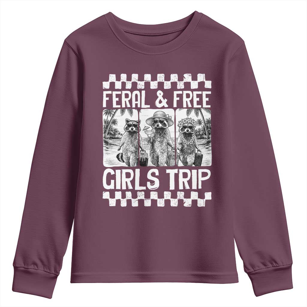 Funny Raccoon Girls Trip Travel Youth Sweatshirt Feral And Free TS12 Maroon Print Your Wear