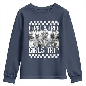Funny Raccoon Girls Trip Travel Youth Sweatshirt Feral And Free TS12 Navy Print Your Wear