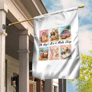 Oh Sip It Is A Girls Trip Garden Flag Beach Trip Best Friends Gift TS12 Print Your Wear