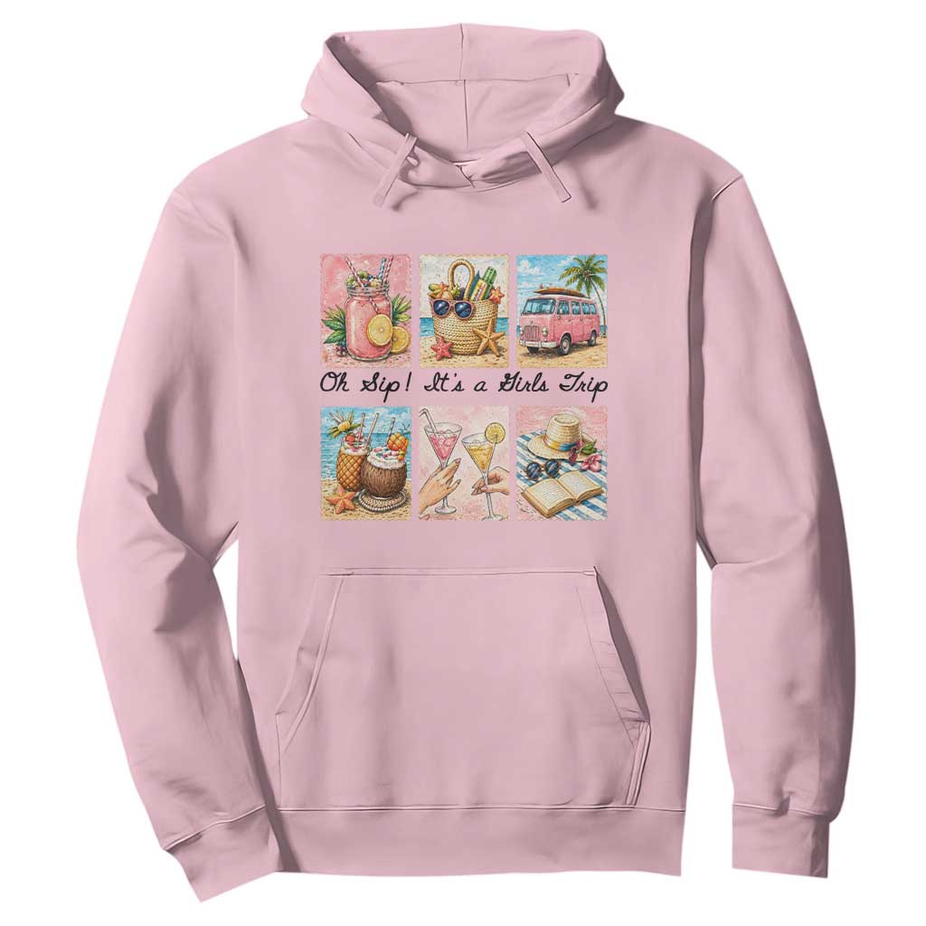 Oh Sip It Is A Girls Trip Hoodie Beach Trip Best Friends Gift