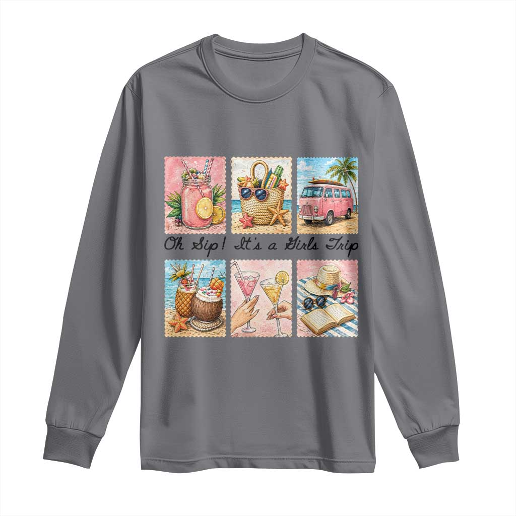 Oh Sip It Is A Girls Trip Long Sleeve Shirt Beach Trip Best Friends Gift TS12 Charcoal Print Your Wear