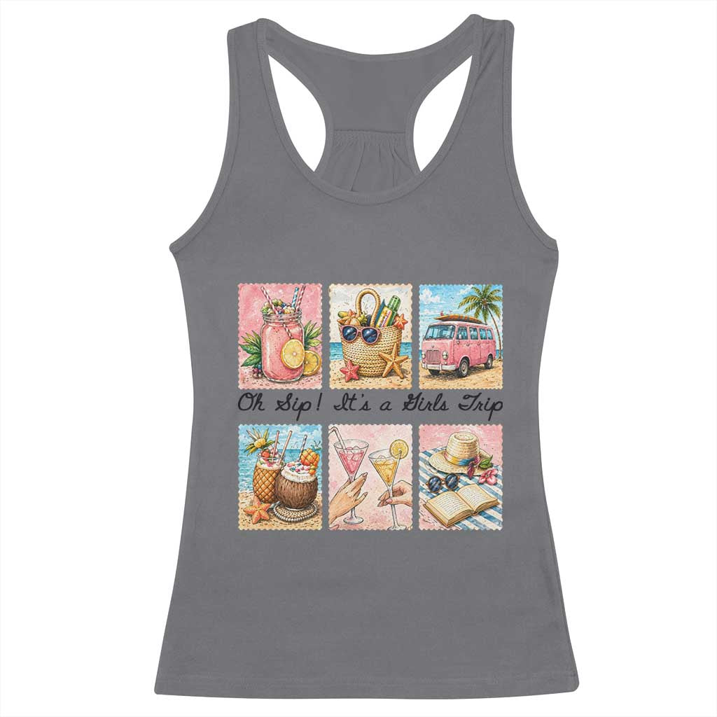 Oh Sip It Is A Girls Trip Racerback Tank Top Beach Trip Best Friends Gift TS12 Charcoal Print Your Wear