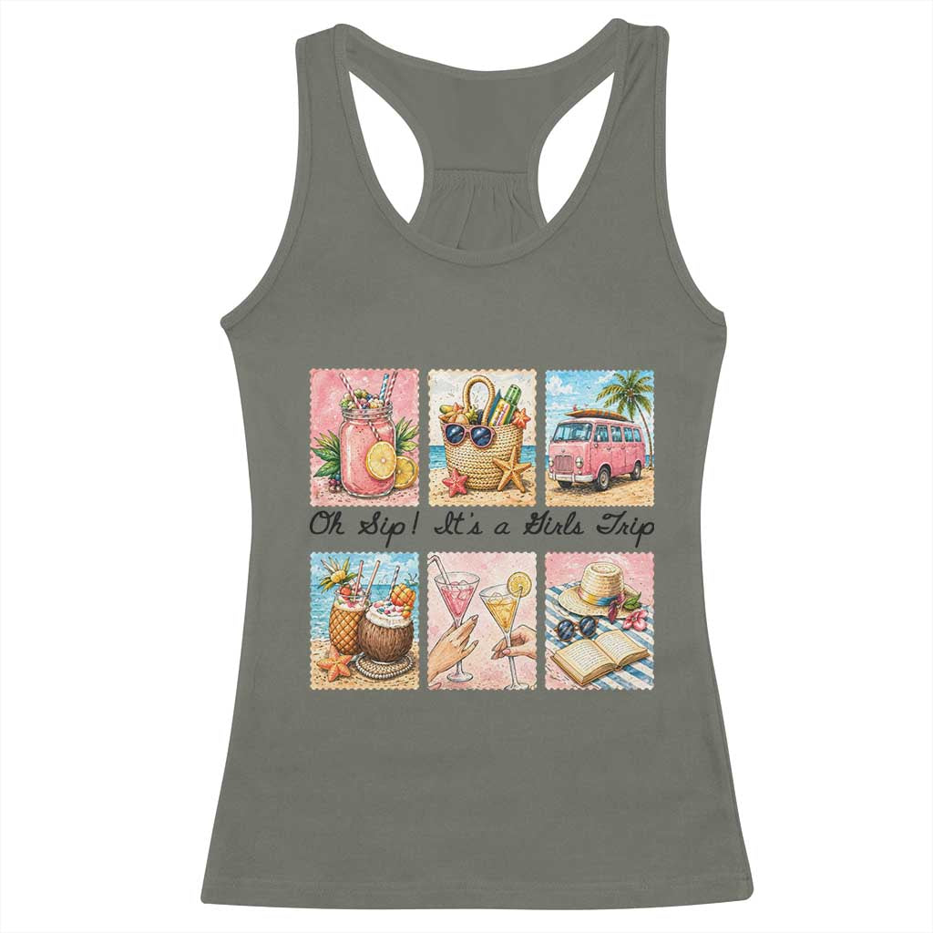 Oh Sip It Is A Girls Trip Racerback Tank Top Beach Trip Best Friends Gift TS12 Military Green Print Your Wear