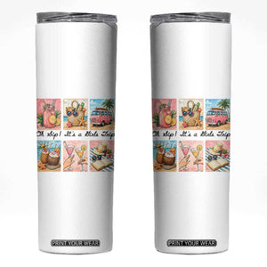 Oh Sip It Is A Girls Trip Skinny Tumbler Beach Trip Best Friends Gift TS12 White Print Your Wear