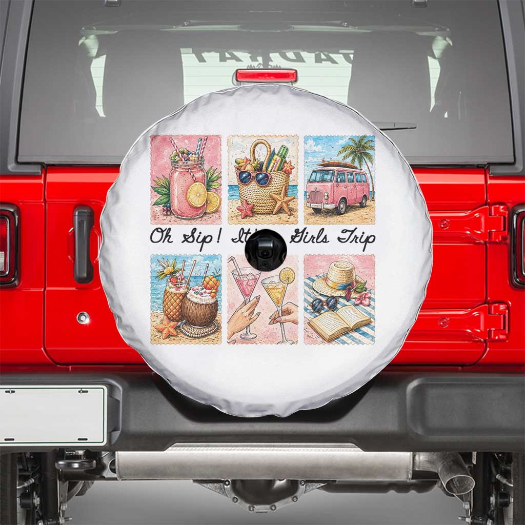 Oh Sip It Is A Girls Trip Spare Tire Cover Beach Trip Best Friends Gift TS12 White Print Your Wear