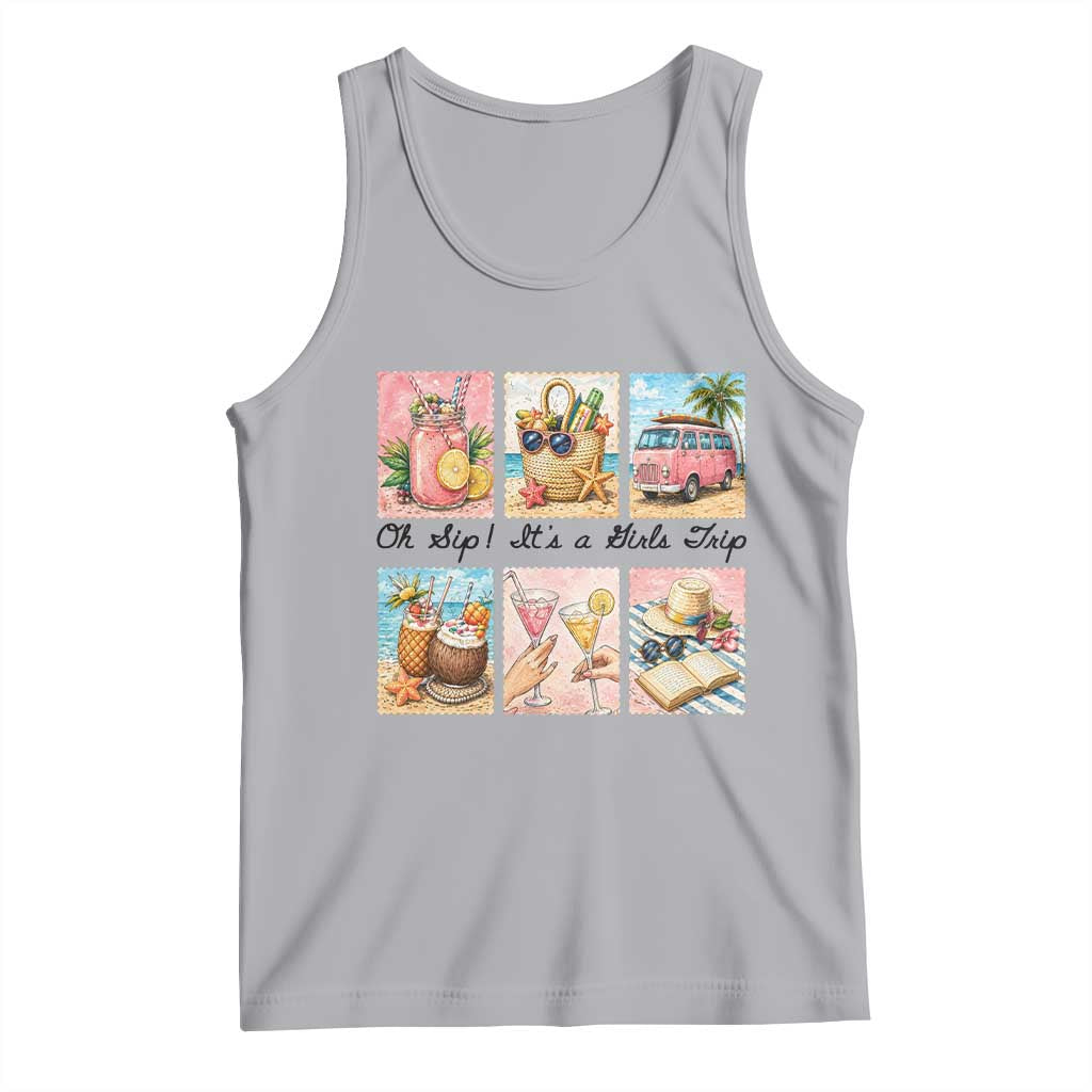 Oh Sip It Is A Girls Trip Tank Top Beach Trip Best Friends Gift TS12 Athletic Heather Print Your Wear