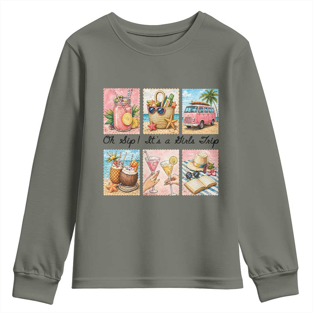 Oh Sip It Is A Girls Trip Youth Sweatshirt Beach Trip Best Friends Gift TS12 Military Green Print Your Wear