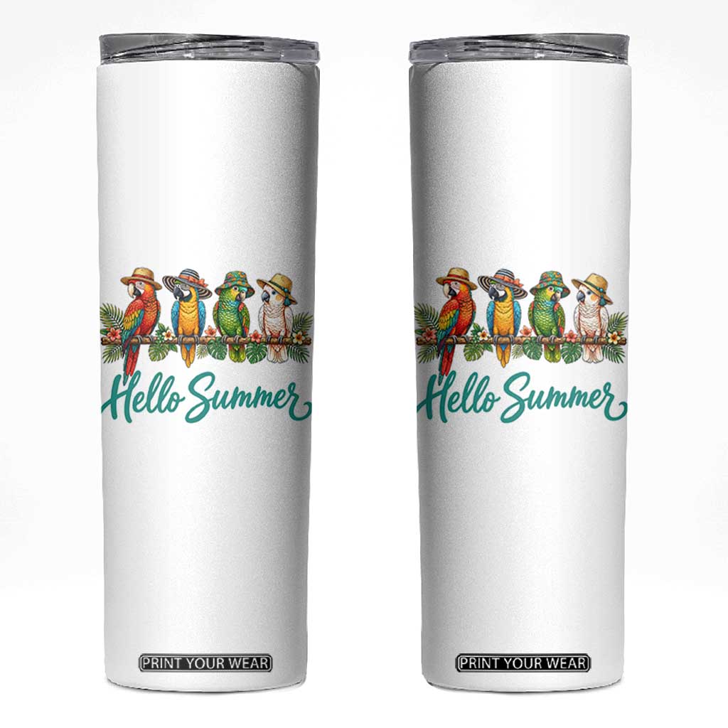 Hello Summer Parrots Skinny Tumbler Tropical Beach Vacation Graphic TS12 White Print Your Wear