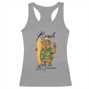 Bruh Its Summer Racerback Tank Top Funny Capybara Surfer Beach Vacation Gift TS12 Sport Gray Print Your Wear