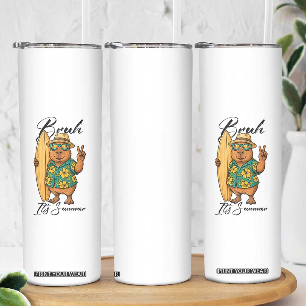 Bruh Its Summer Skinny Tumbler Funny Capybara Surfer Beach Vacation Gift TS12 Print Your Wear