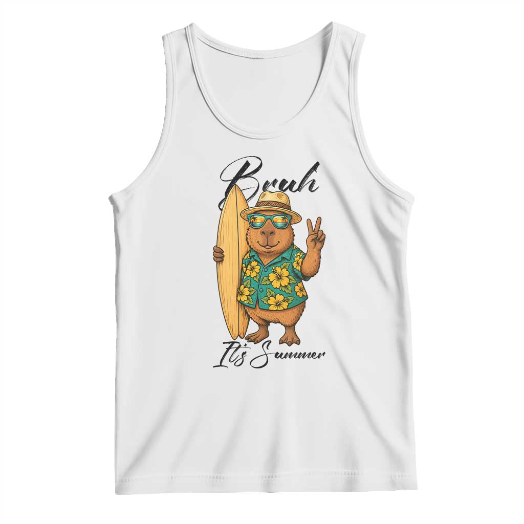 Bruh Its Summer Tank Top Funny Capybara Surfer Beach Vacation Gift TS12 White Print Your Wear