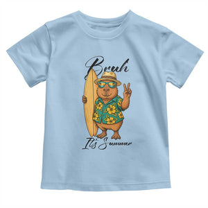 Bruh Its Summer Toddler T Shirt Funny Capybara Surfer Beach Vacation Gift TS12 Light Blue Print Your Wear