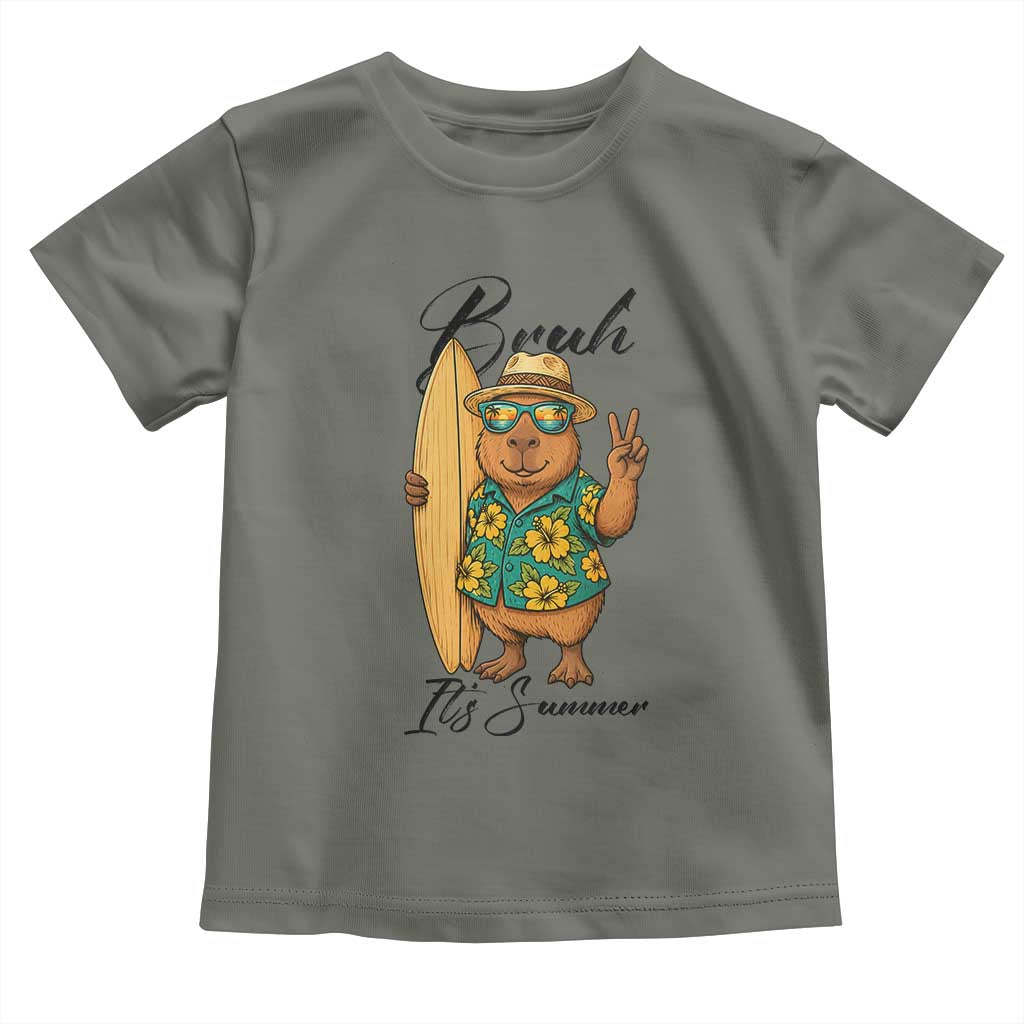 Bruh Its Summer Toddler T Shirt Funny Capybara Surfer Beach Vacation Gift TS12 Military Green Print Your Wear