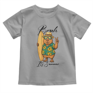 Bruh Its Summer Toddler T Shirt Funny Capybara Surfer Beach Vacation Gift TS12 Sport Gray Print Your Wear