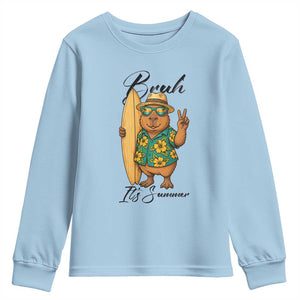 Bruh Its Summer Youth Sweatshirt Funny Capybara Surfer Beach Vacation Gift TS12 Light Blue Print Your Wear