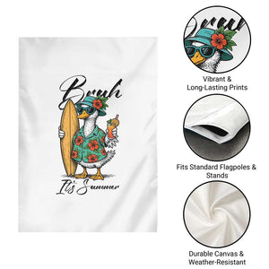 Bruh Its Summer Garden Flag Funny Hawaiian Goose Surfer Graphic