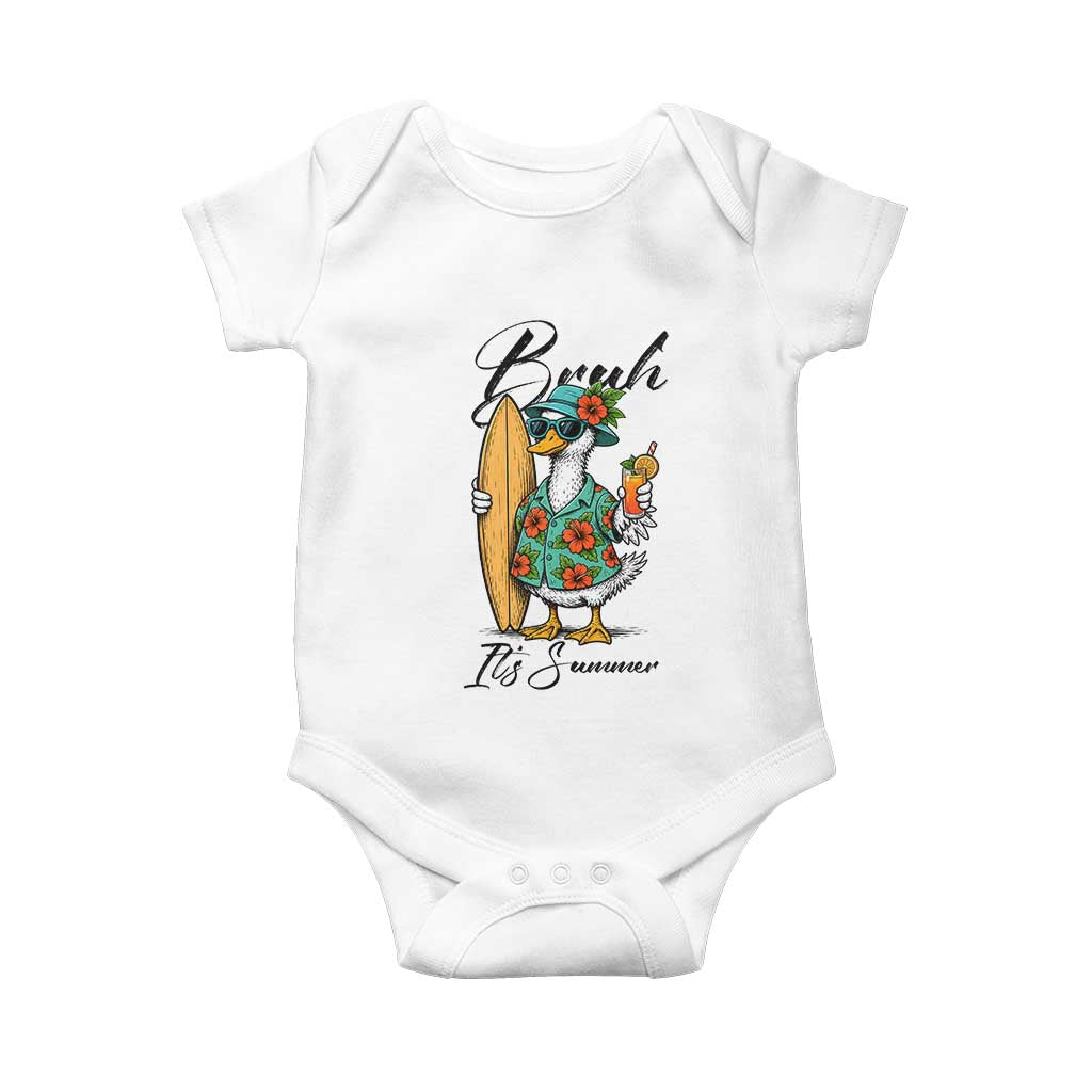 Bruh Its Summer Baby Onesie Funny Hawaiian Goose Surfer Graphic TS12 White Print Your Wear
