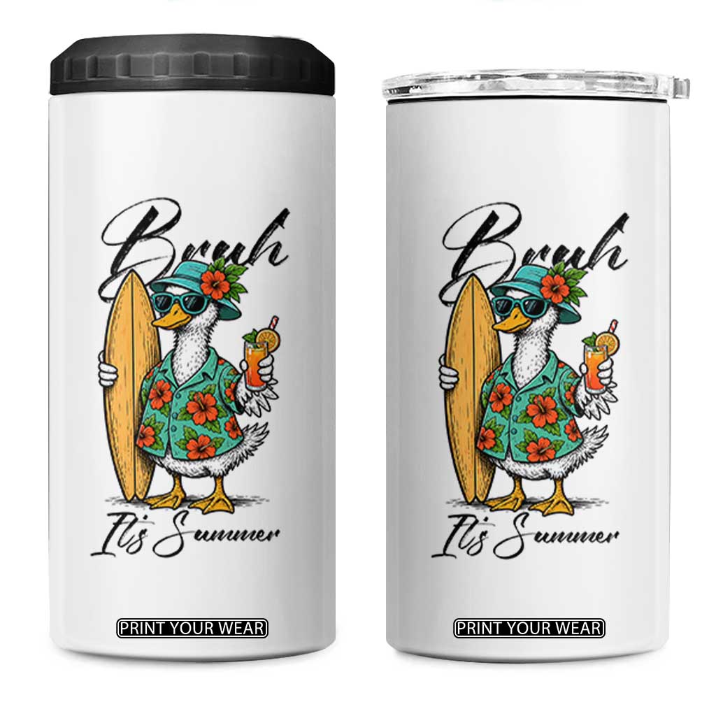 Bruh Its Summer 4 in 1 Can Cooler Tumbler Funny Hawaiian Goose Surfer Graphic TS12 One Size: 16 oz White Print Your Wear