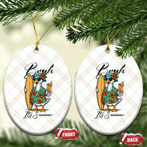Bruh Its Summer Ceramic Ornament Funny Hawaiian Goose Surfer Graphic