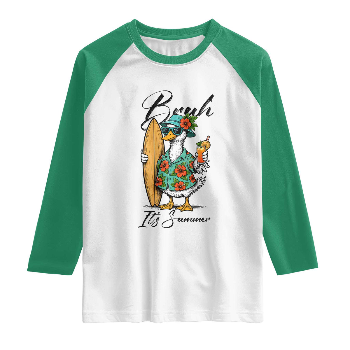 Bruh Its Summer Raglan Shirt Funny Hawaiian Goose Surfer Graphic TS12 White Kelly Green Print Your Wear