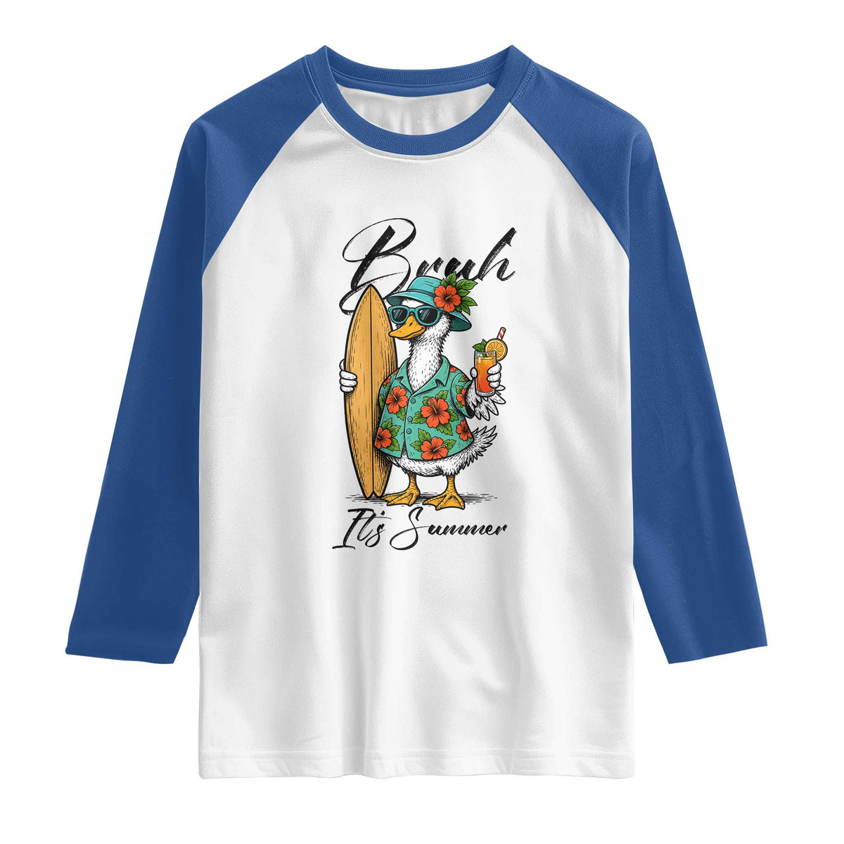 Bruh Its Summer Raglan Shirt Funny Hawaiian Goose Surfer Graphic TS12 White Royal Print Your Wear