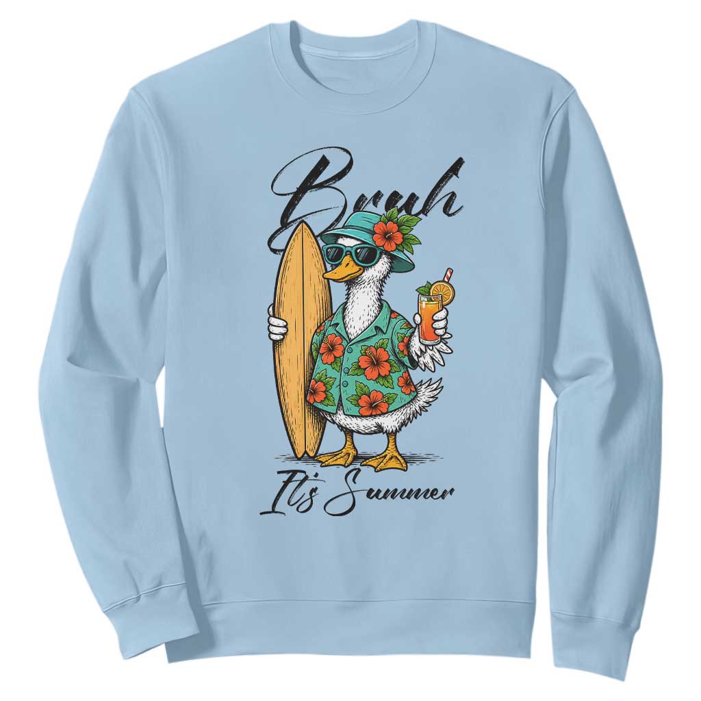 Bruh Its Summer Sweatshirt Funny Hawaiian Goose Surfer Graphic