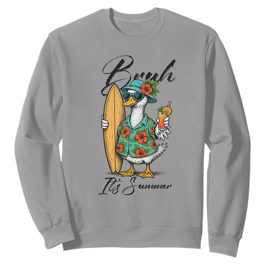 Bruh Its Summer Sweatshirt Funny Hawaiian Goose Surfer Graphic