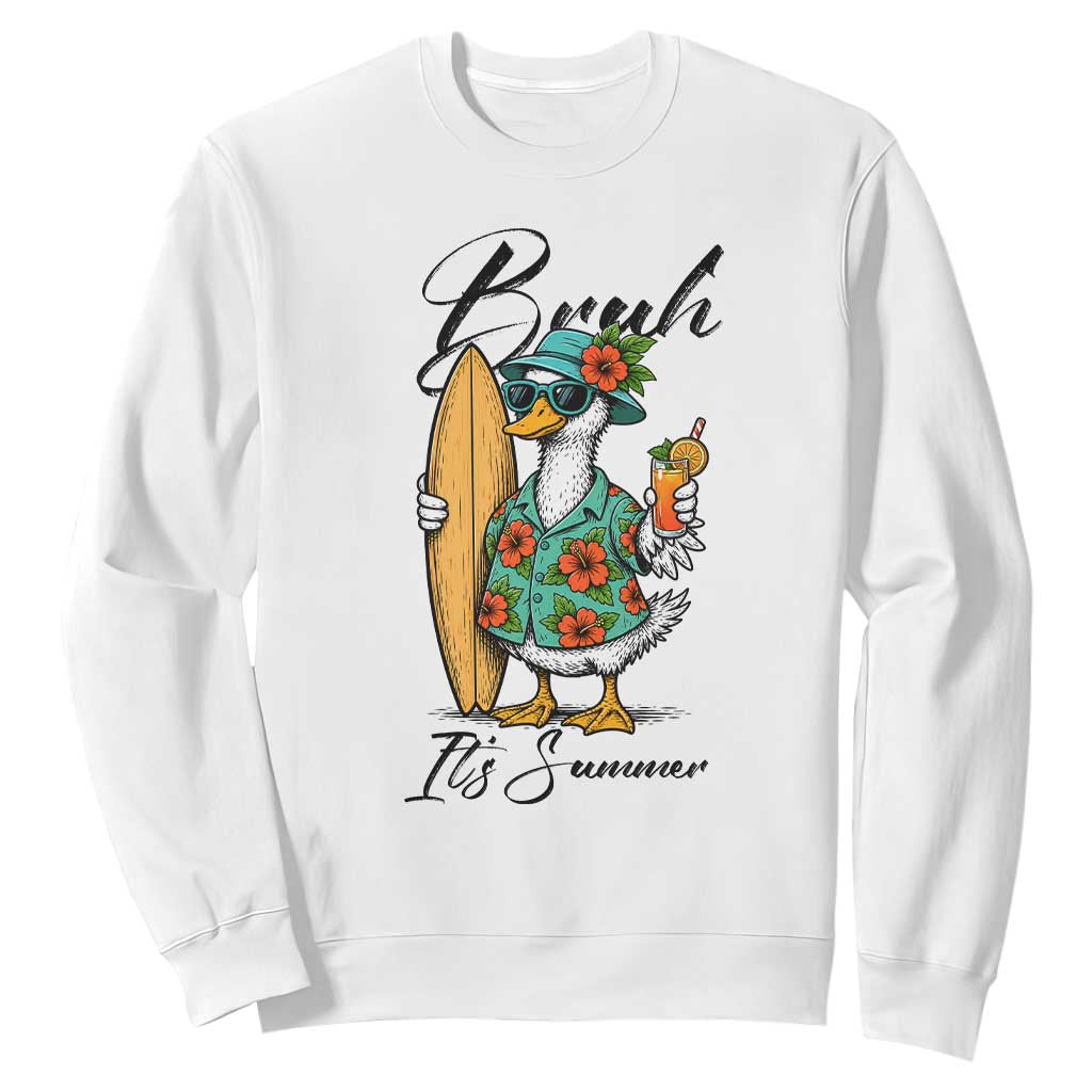 Bruh Its Summer Sweatshirt Funny Hawaiian Goose Surfer Graphic