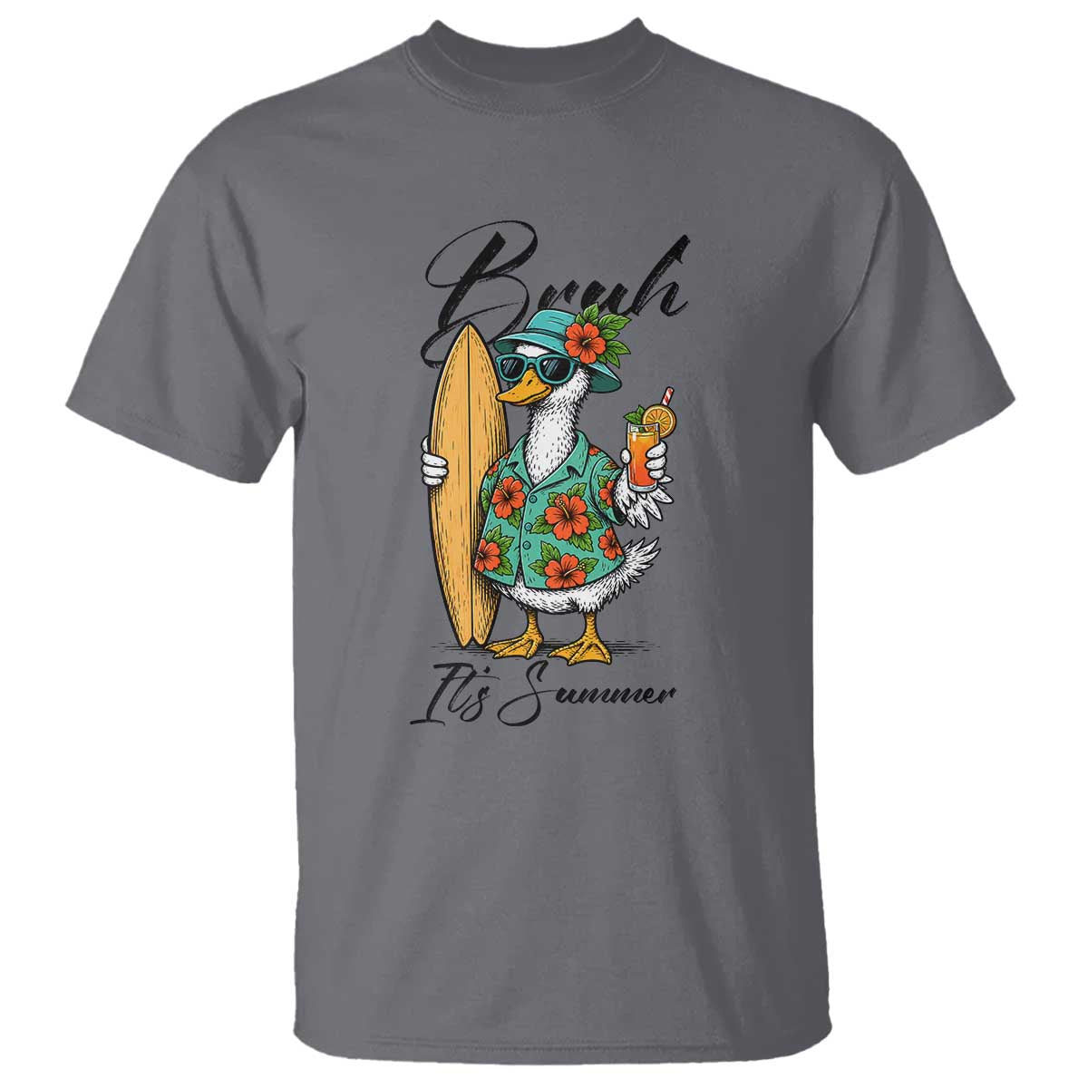 Bruh Its Summer T Shirt Funny Hawaiian Goose Surfer Graphic TS12 Charcoal Print Your Wear
