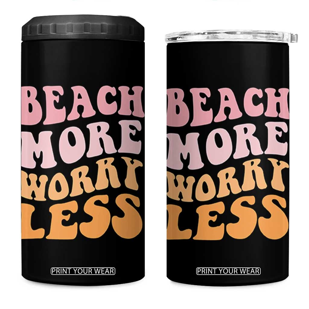 Beach More Worry Less 4 in 1 Can Cooler Tumbler Boho Summer Vacation TS12 One Size: 16 oz Black Print Your Wear