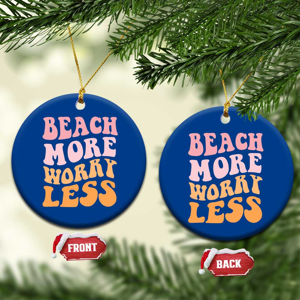 Beach More Worry Less Ceramic Ornament Boho Summer Vacation