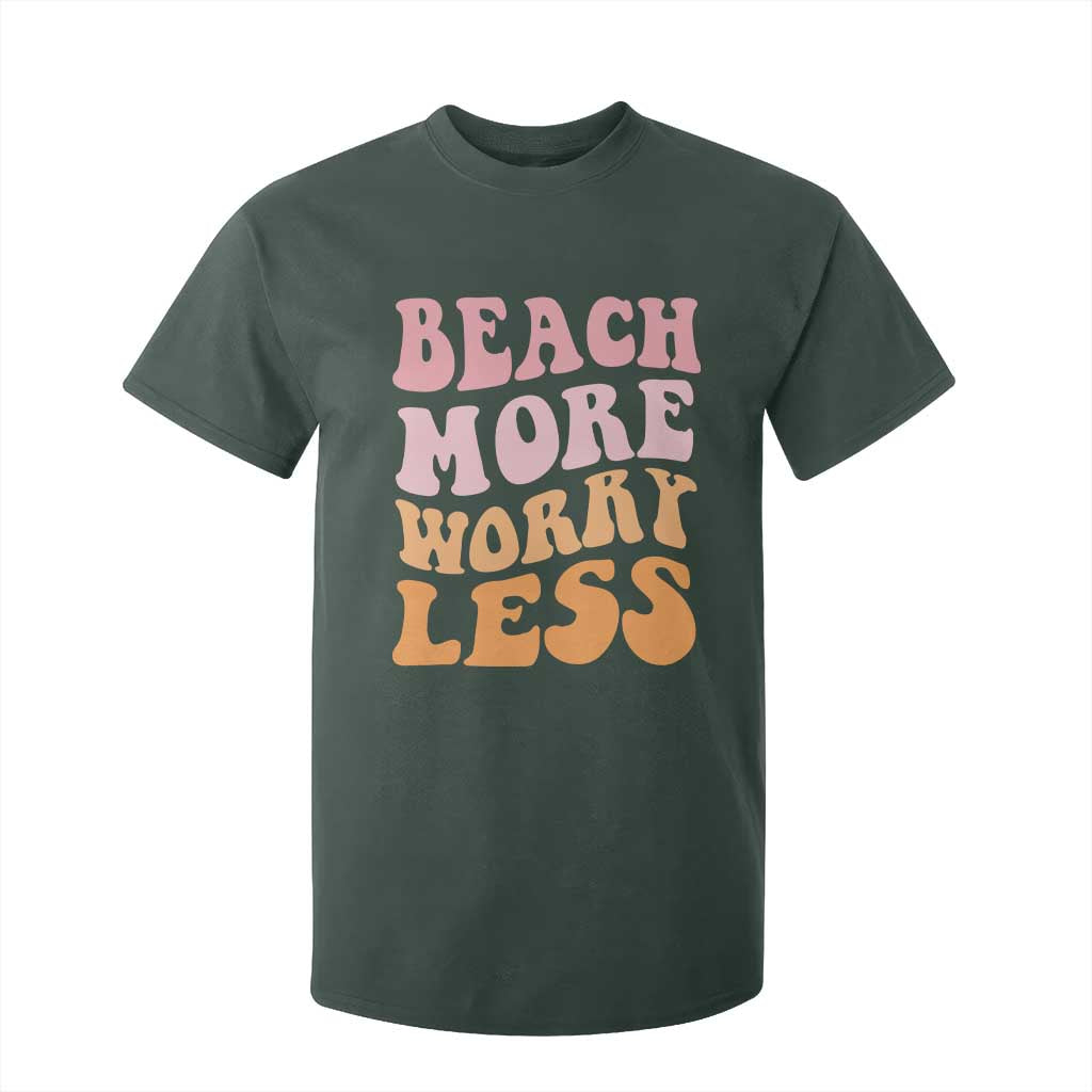 Beach More Worry Less T Shirt For Kid Boho Summer Vacation TS12 Dark Forest Green Print Your Wear