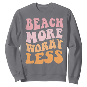 Beach More Worry Less Sweatshirt Boho Summer Vacation TS12 Charcoal Print Your Wear