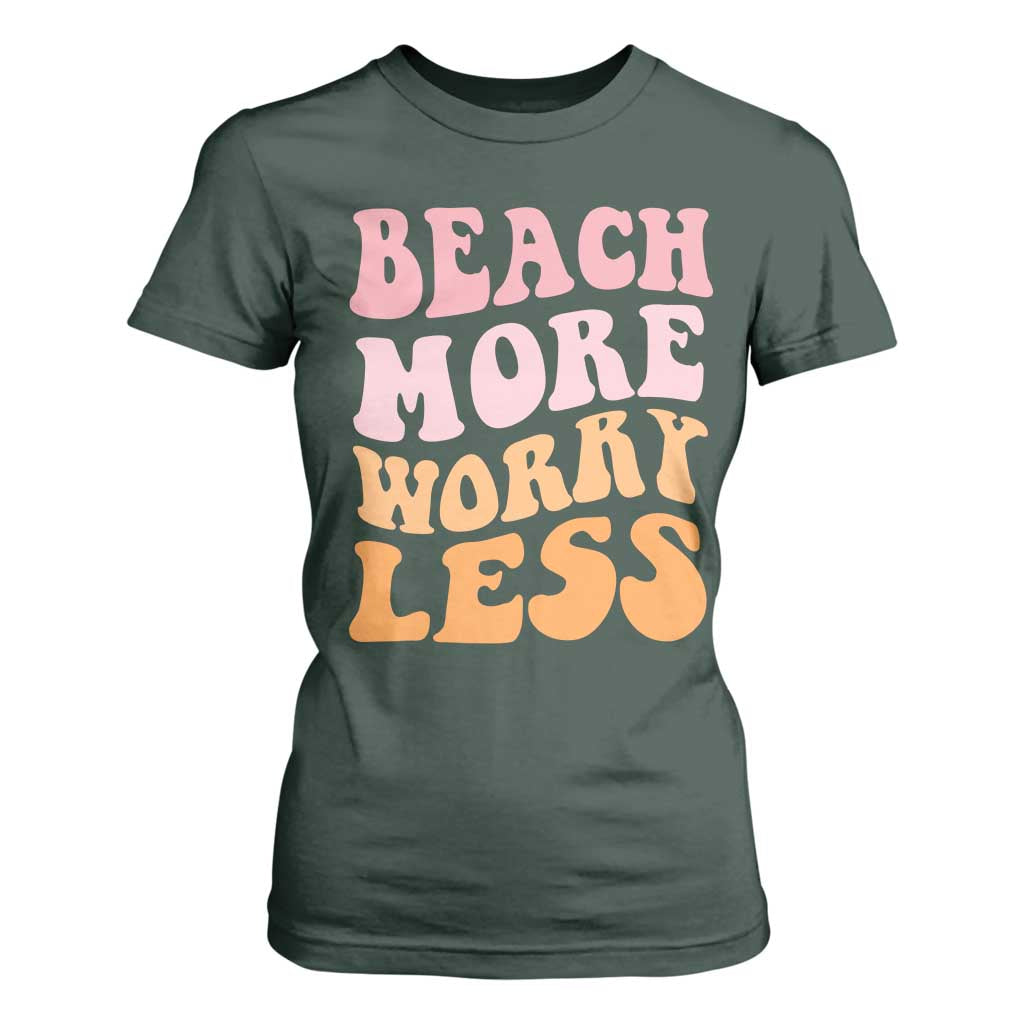 Beach More Worry Less T Shirt For Women Boho Summer Vacation TS12 Dark Forest Green Print Your Wear