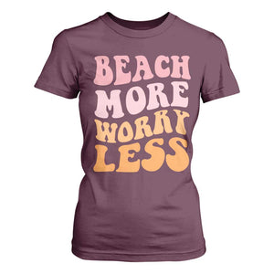 Beach More Worry Less T Shirt For Women Boho Summer Vacation TS12 Maroon Print Your Wear