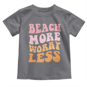 Beach More Worry Less Toddler T Shirt Boho Summer Vacation TS12 Charcoal Print Your Wear