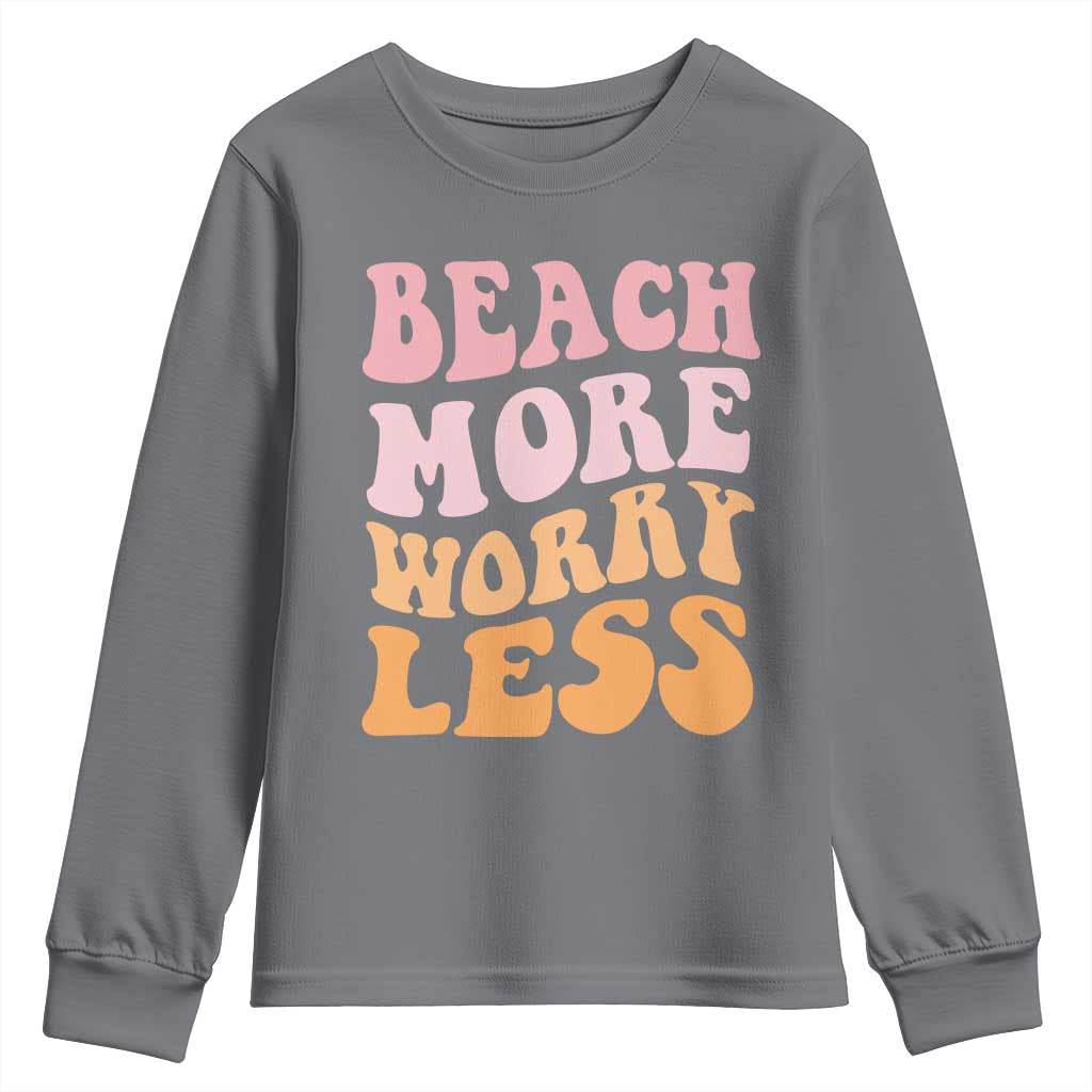 Beach More Worry Less Youth Sweatshirt Boho Summer Vacation