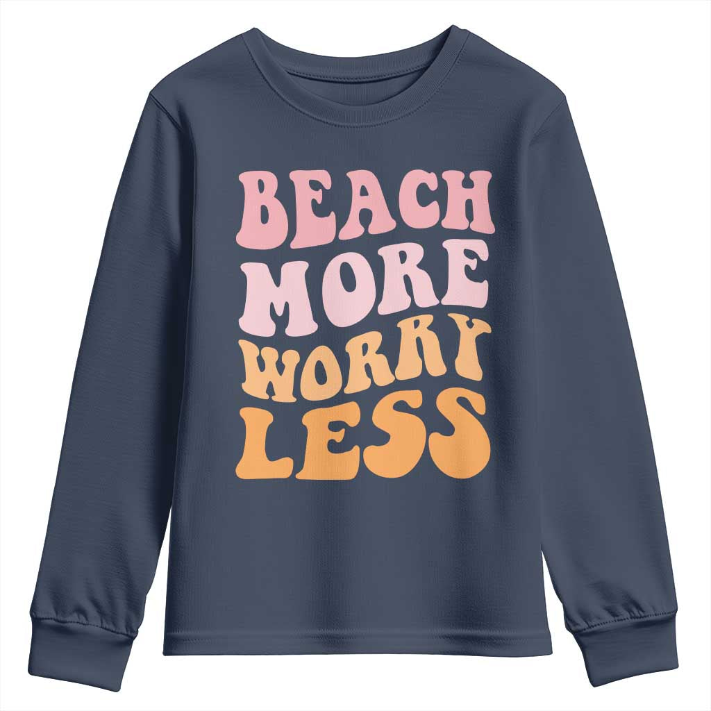 Beach More Worry Less Youth Sweatshirt Boho Summer Vacation
