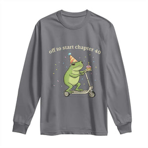 Off To Start Chapter 40 Long Sleeve Shirt Funny Frog Scooter 40th Birthday Gift