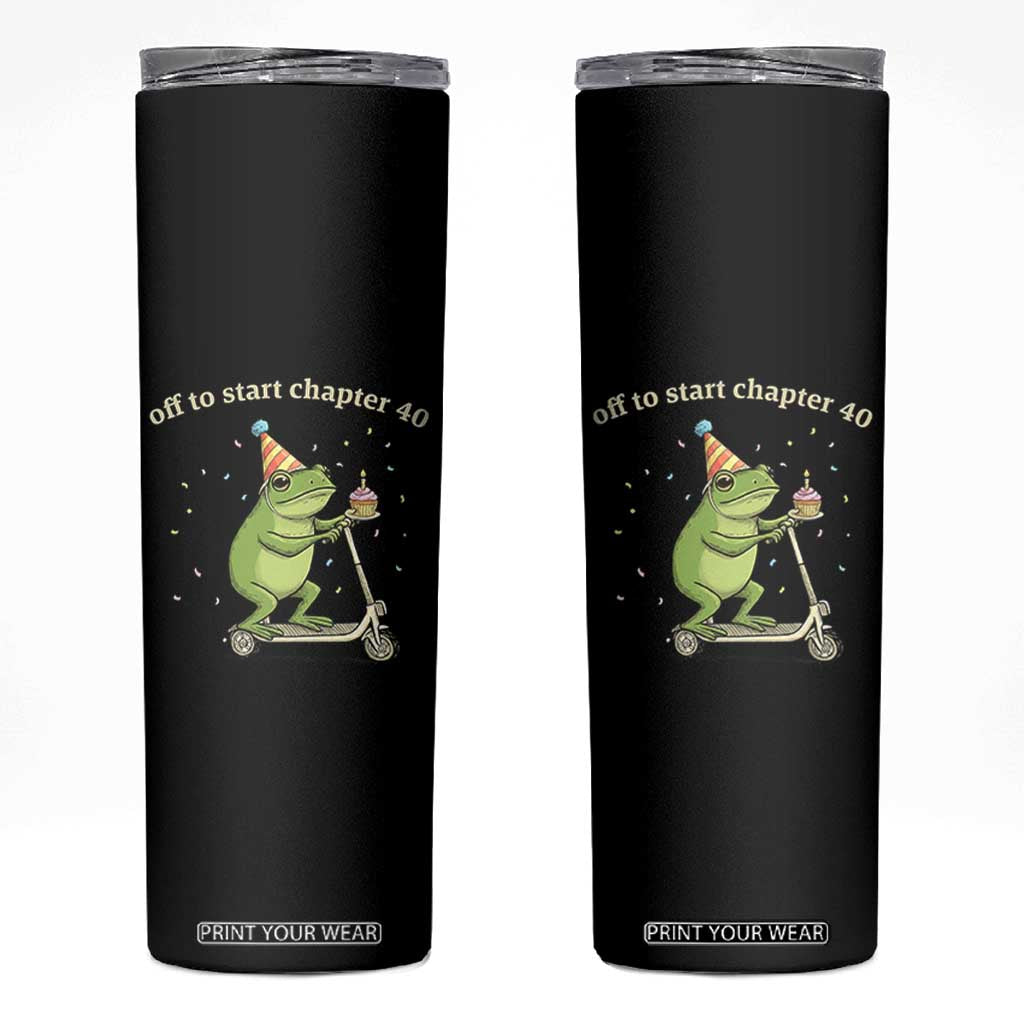 Off To Start Chapter 40 Skinny Tumbler Funny Frog Scooter 40th Birthday Gift