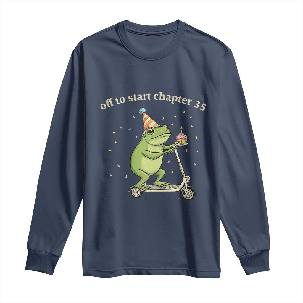 Off To Start Chapter 35 Long Sleeve Shirt Funny Frog Scooter 35th Birthday Gift