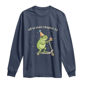 Off To Start Chapter 35 Long Sleeve Shirt Funny Frog Scooter 35th Birthday Gift