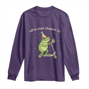 Off To Start Chapter 35 Long Sleeve Shirt Funny Frog Scooter 35th Birthday Gift