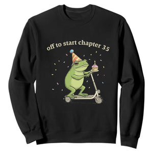 Off To Start Chapter 35 Sweatshirt Funny Frog Scooter 35th Birthday Gift