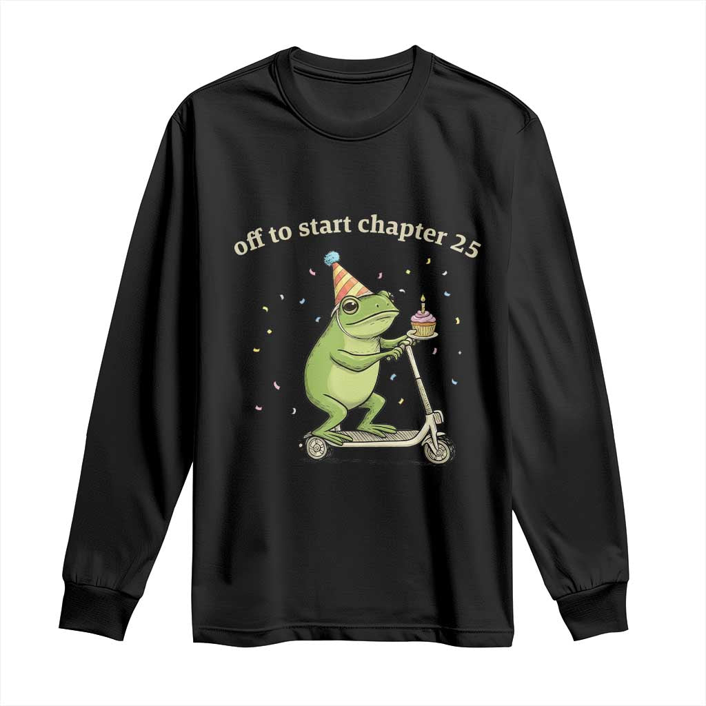 Off To Start Chapter 25 Long Sleeve Shirt Funny Frog Scooter 25th Birthday Gift
