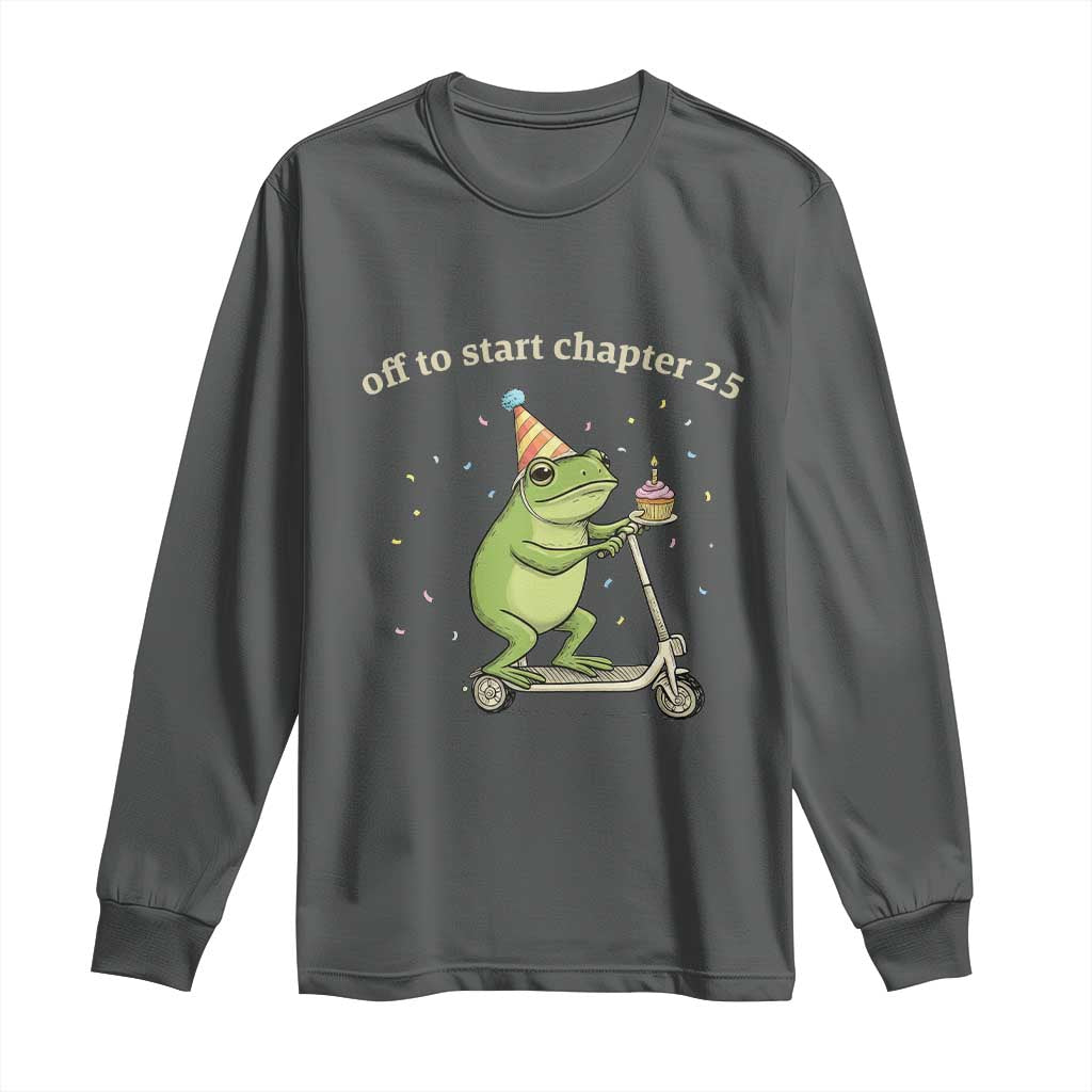 Off To Start Chapter 25 Long Sleeve Shirt Funny Frog Scooter 25th Birthday Gift