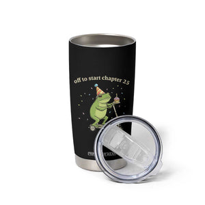 Off To Start Chapter 25 Tumbler Cup Funny Frog Scooter 25th Birthday Gift