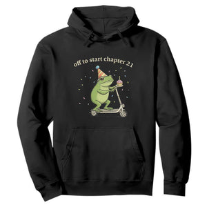 Off To Start Chapter 21 Hoodie Funny Frog Scooter 21st Birthday Gift